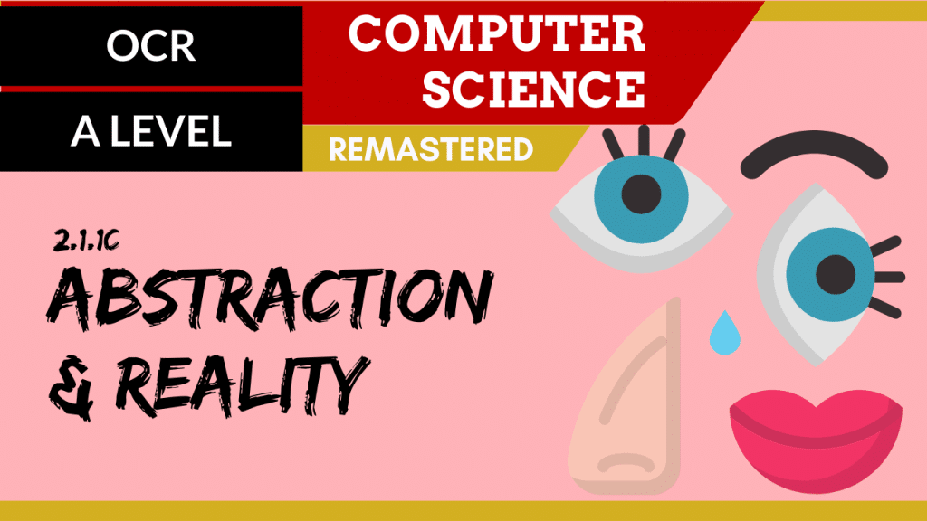 116. OCR A Level (H046-H446) SLR18 – 2.1 The nature of abstraction ...